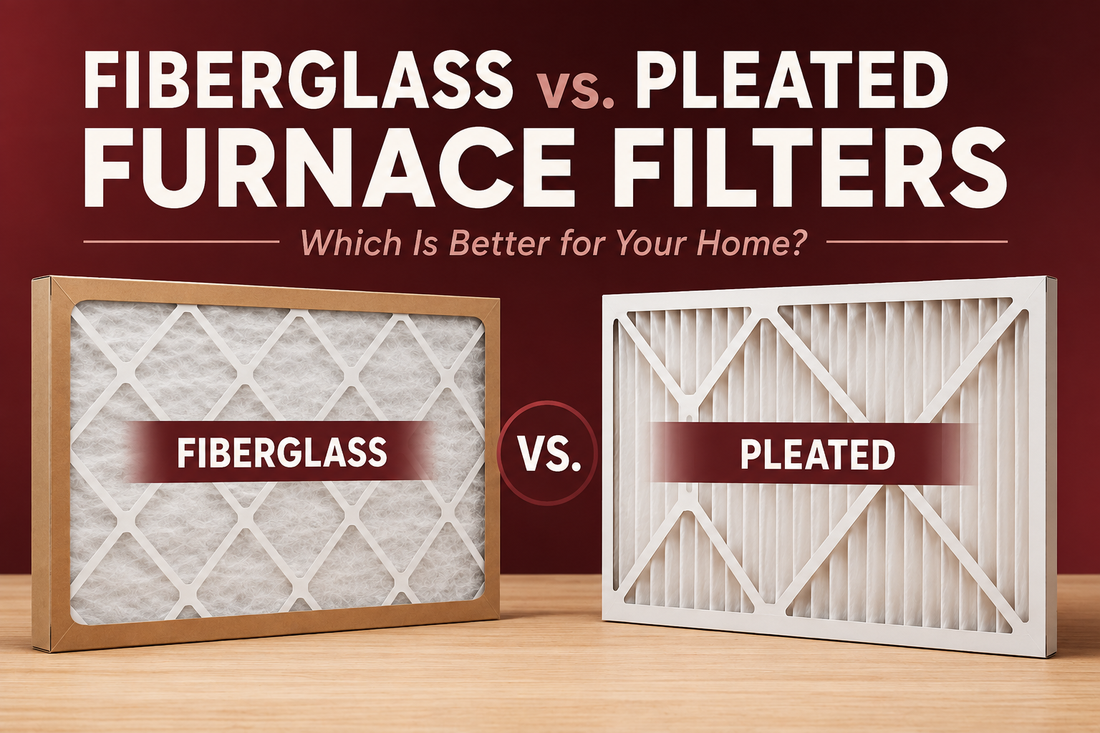 Fiberglass vs. Pleated Furnace Filters: Which Is Better for Your Home?