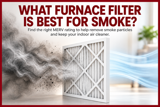 What Furnace Filter Is Best for Smoke?