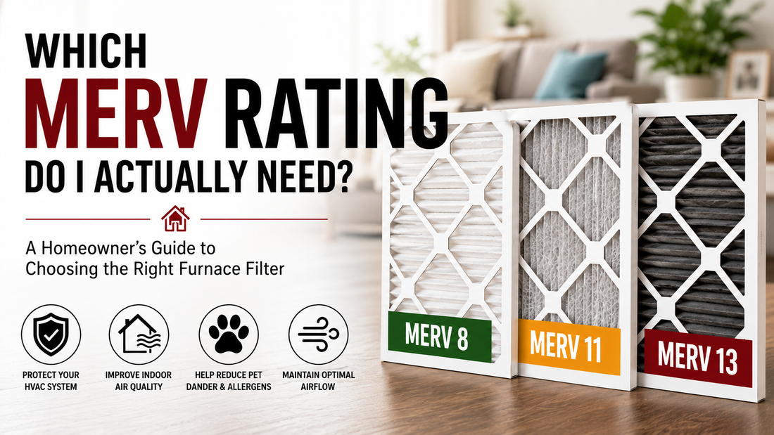 Comparison of MERV 8, MERV 11, and MERV 13 furnace filters illustrating how to choose the right MERV rating for a residential HVAC system.